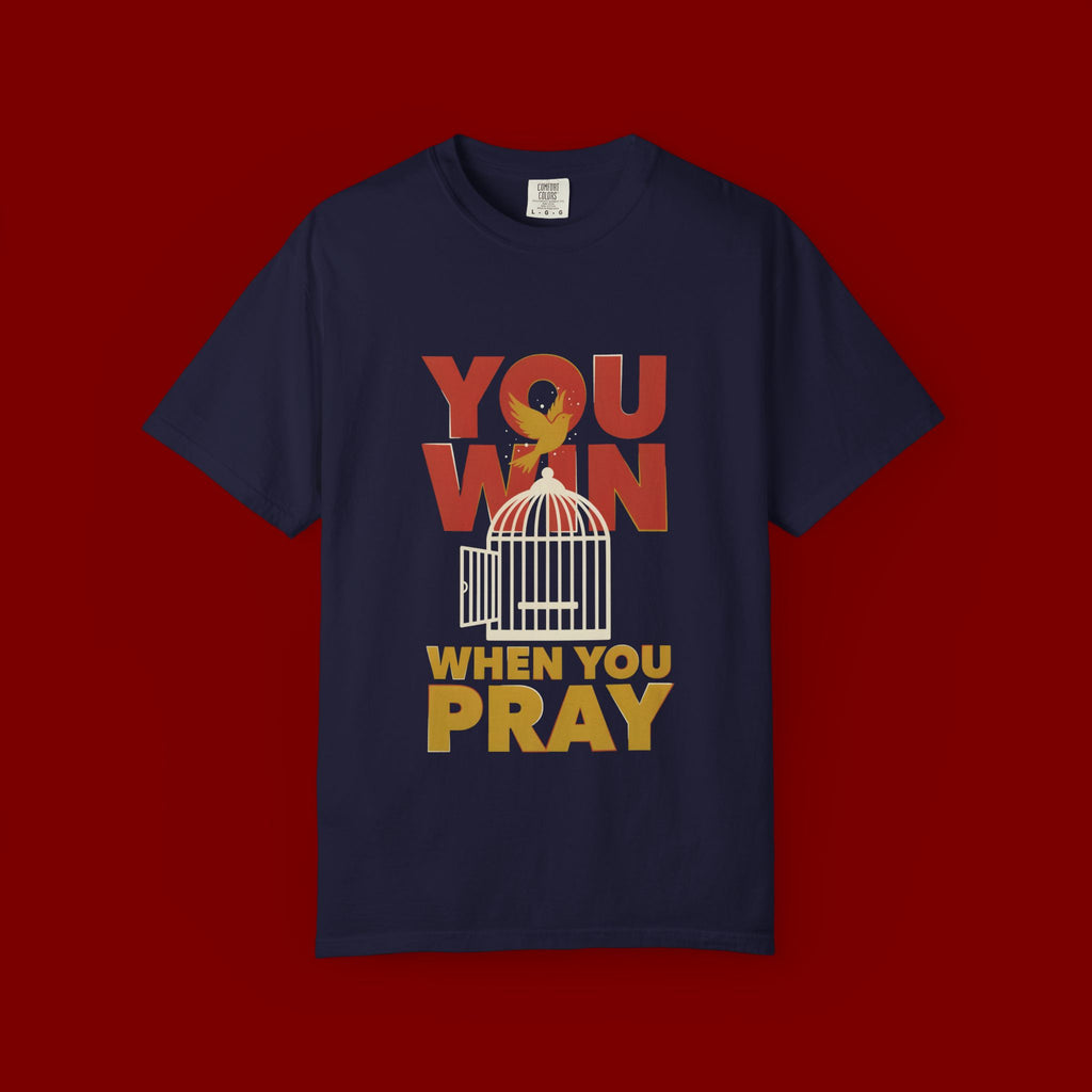 T-Shirt — "You Win When You Pray" Inspirational Faith Graphic Tee