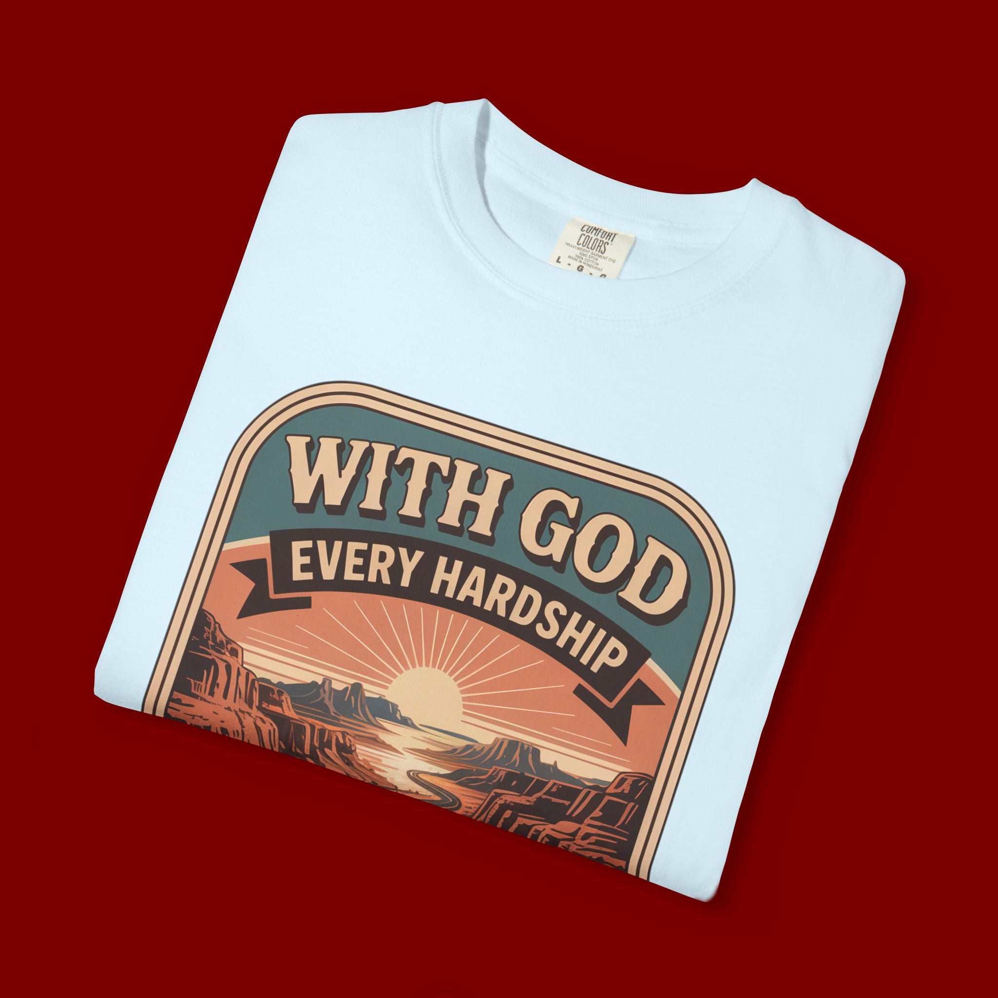 Scripture Comfort T-Shirt — "With God Every Hardship Brings Ease" Christian Faith Tee
