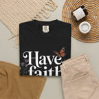 Have Faith in God T-Shirt — Christian Inspirational Tee with Butterflies