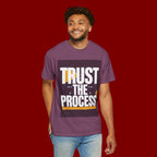 Trust The Process T-Shirt — Motivational Graphic Tee