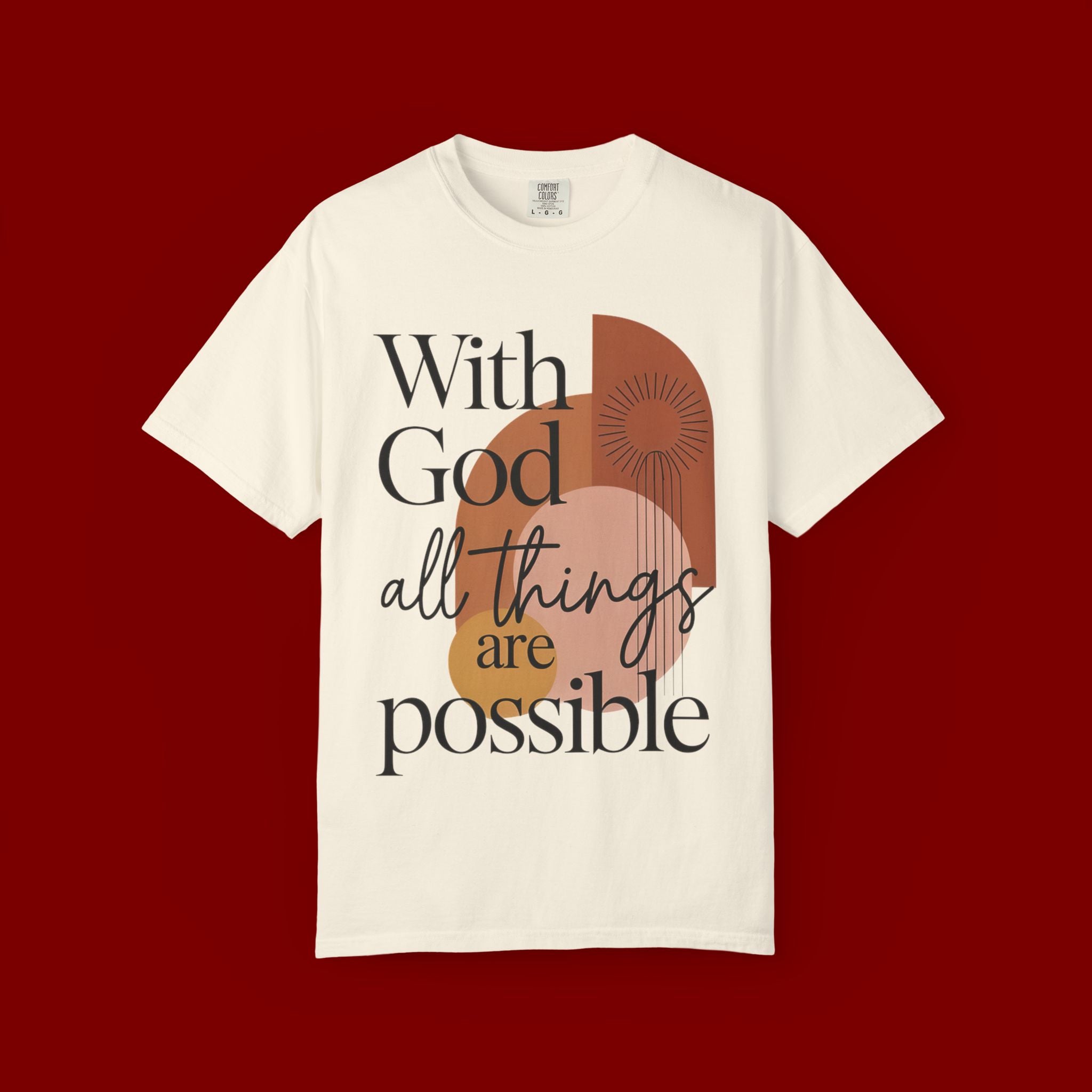 With God All Things Are Possible Christian T-Shirt