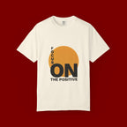 Focus ON The Positive T-Shirt