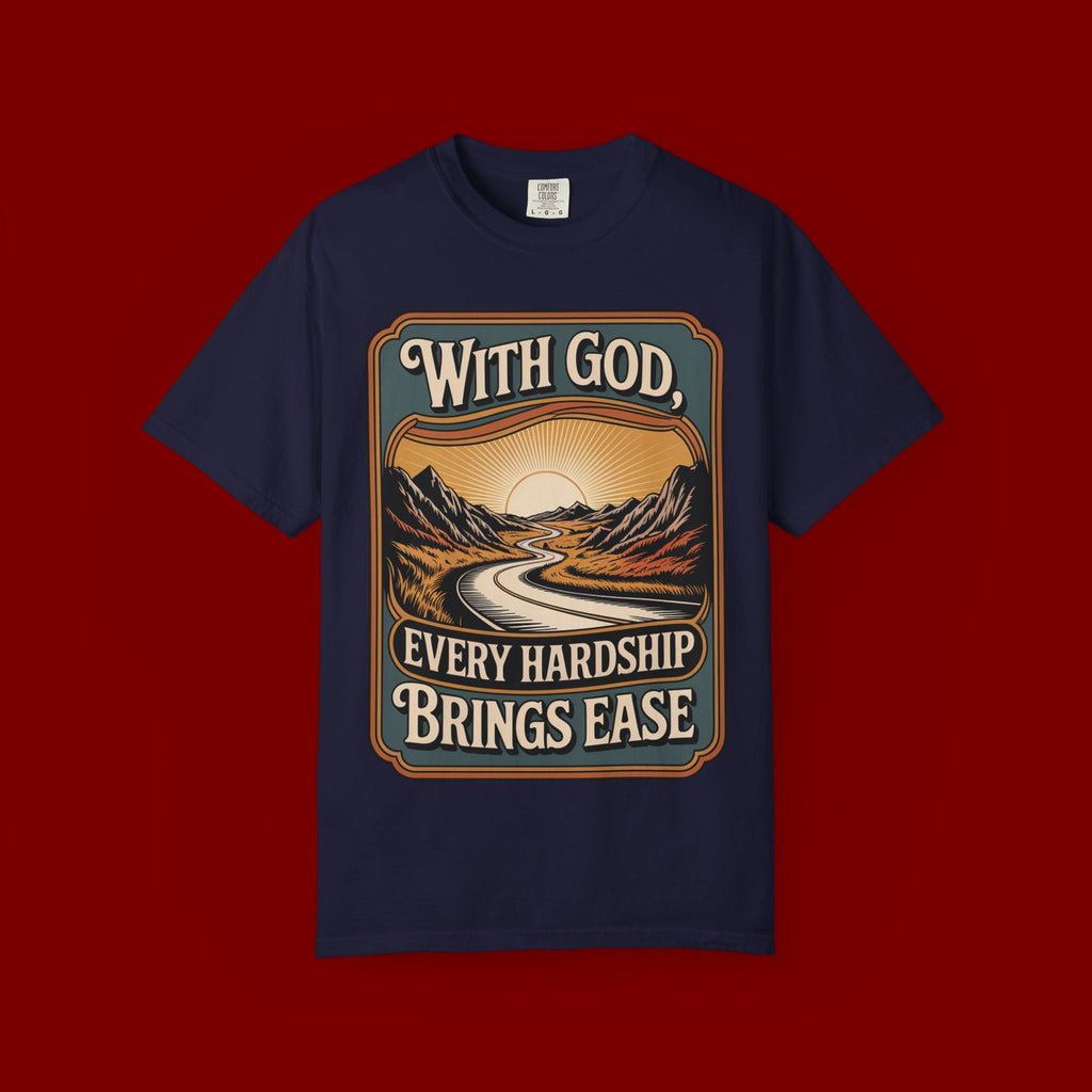 Inspirational Graphic T-Shirt — "With God, Every Hardship Brings Ease"