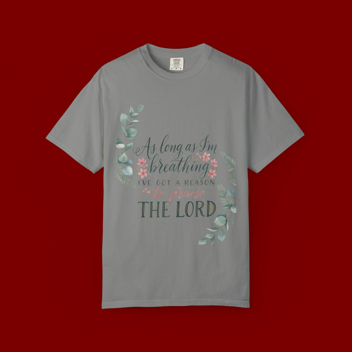 Praise the Lord Retro T-Shirt — "As Long as I’m Breathing I’ll Out Ta Reason To" Christian Vintage Tee