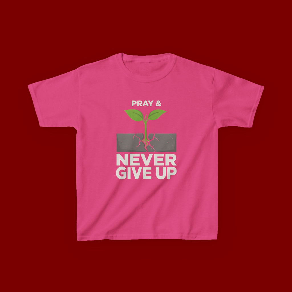 Kids Tee – "Pray & Never Give Up" Inspirational Plant Graphic