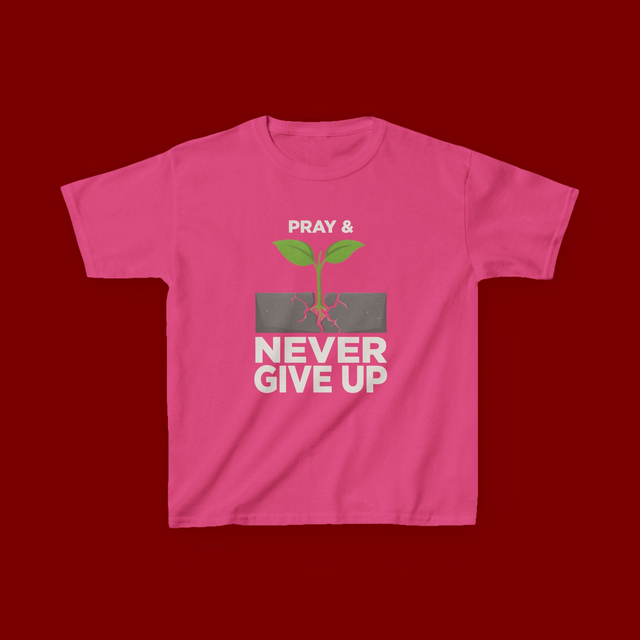 Kids Tee – "Pray & Never Give Up" Inspirational Plant Graphic