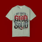 My Faith in God Is Solid T-Shirt