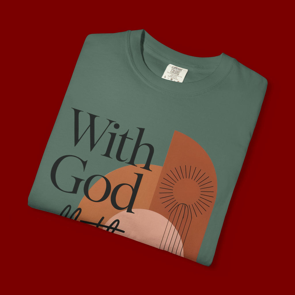 With God All Things Are Possible Christian T-Shirt
