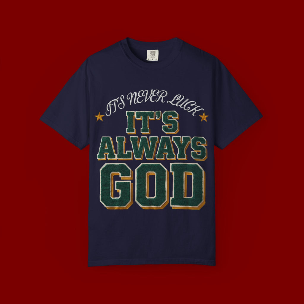 It’s Always God Graphic T-Shirt — Faith-Based Vintage Lettering Tee