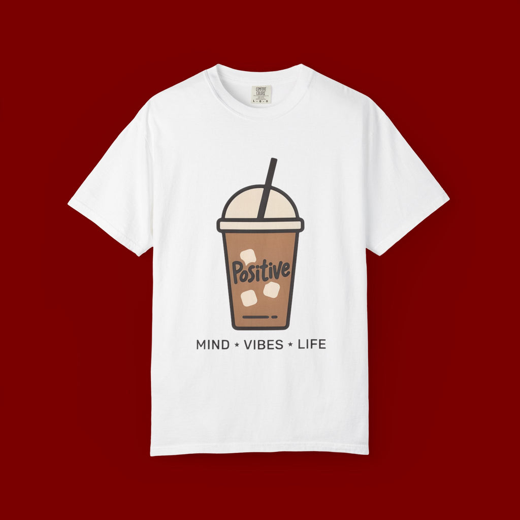 Positive Iced Coffee T-Shirt — Mind • Vibes • Life Graphic Tee