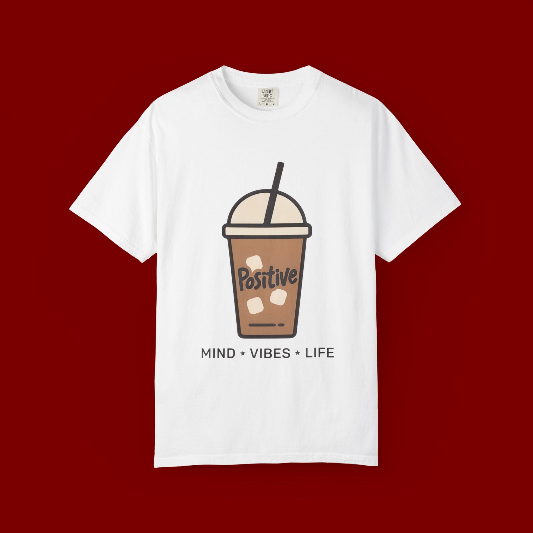 Positive Iced Coffee T-Shirt — Mind • Vibes • Life Graphic Tee