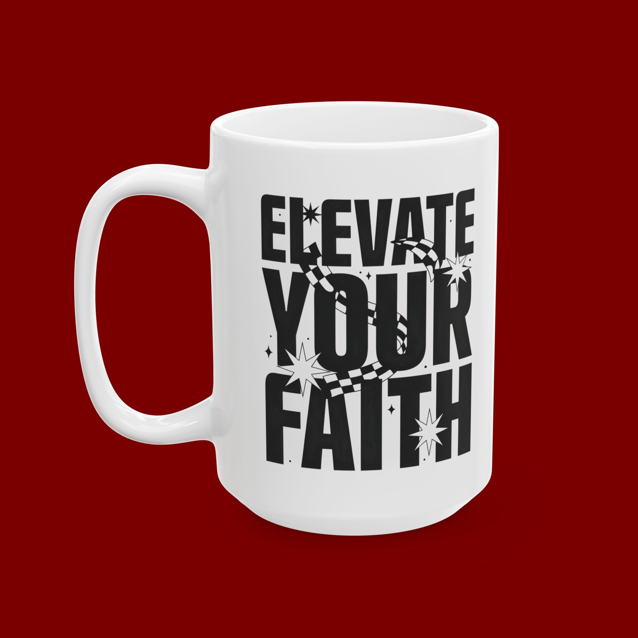 Ceramic Mug — "Excite Your Faith" Inspirational Coffee Mug (11oz, 15oz)