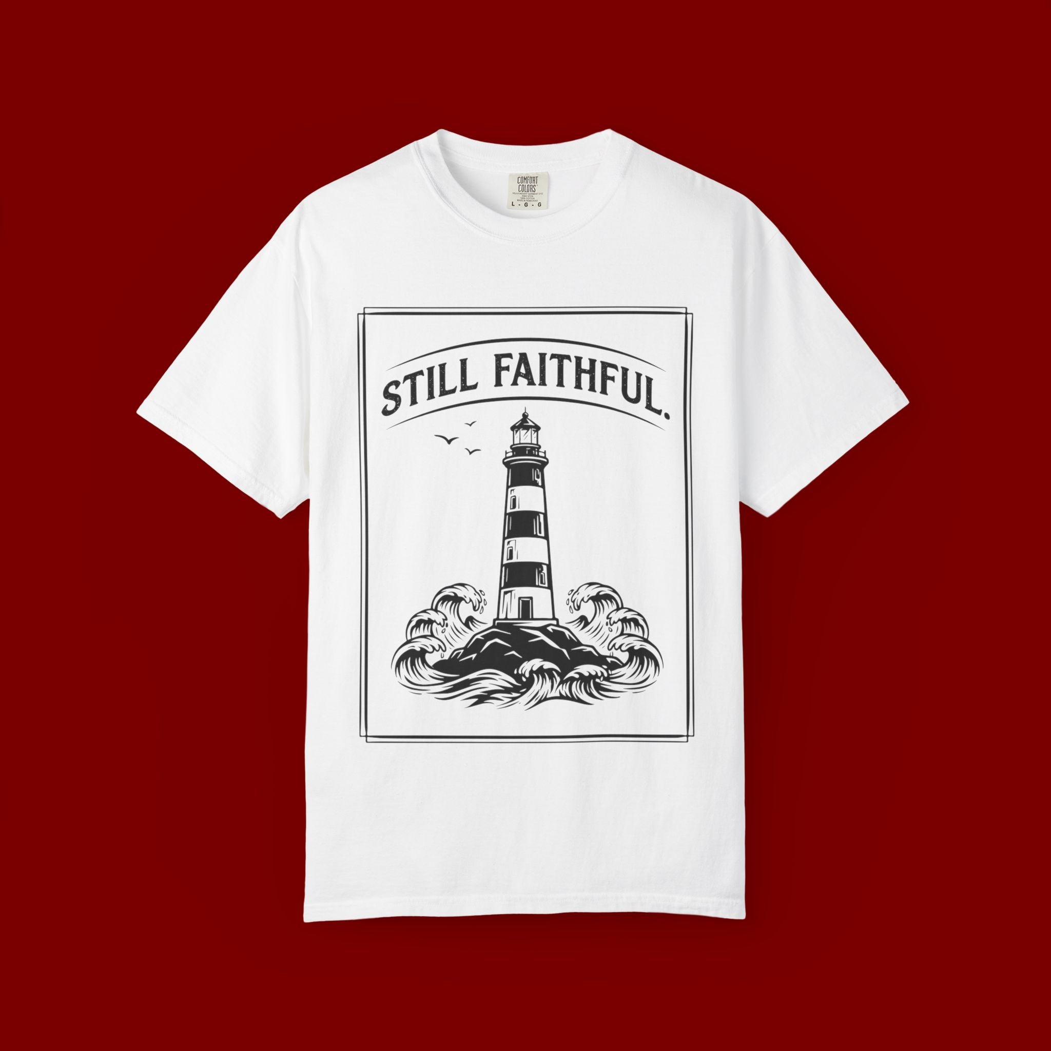 Still Faithful Lighthouse T-Shirt