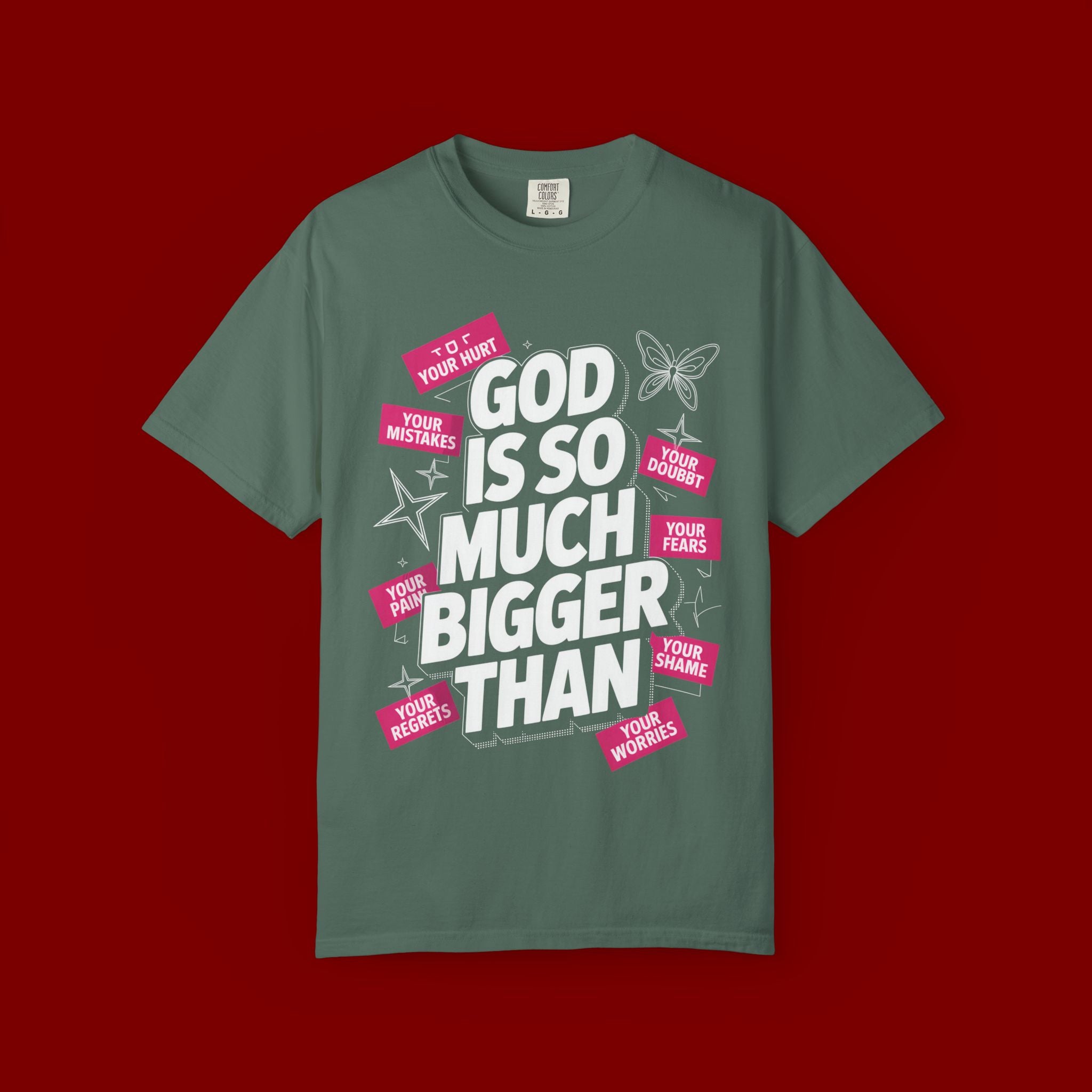 God Is So Much Bigger Than T-Shirt — Inspirational Christian Faith Graphic Tee