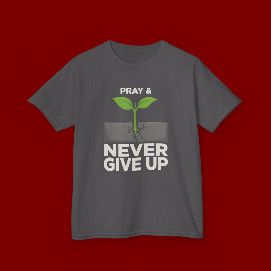 Kids Tee – "Pray & Never Give Up" Inspirational Plant Graphic