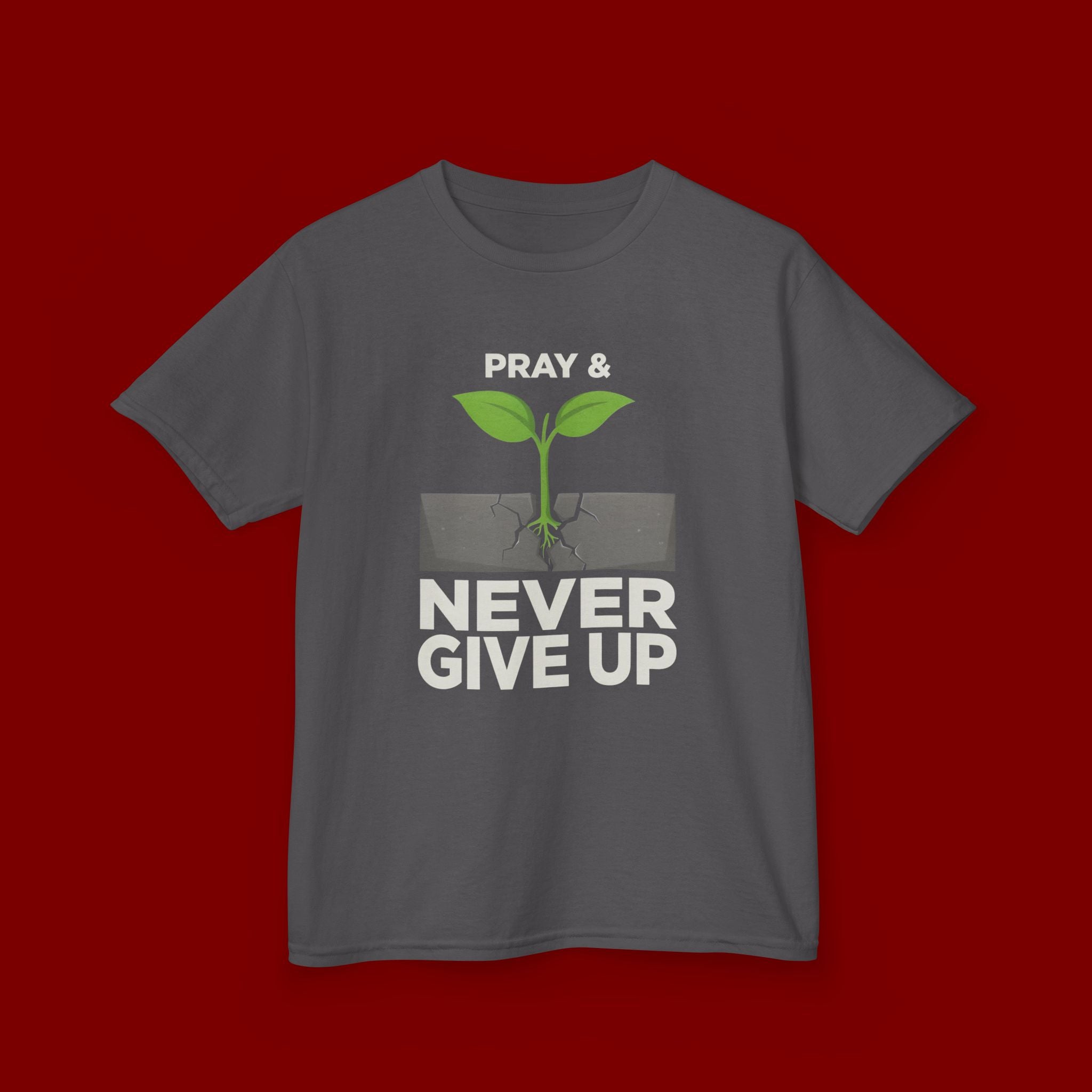 Kids Tee – "Pray & Never Give Up" Inspirational Plant Graphic
