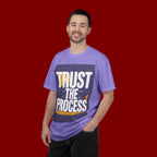 Trust The Process T-Shirt — Motivational Graphic Tee