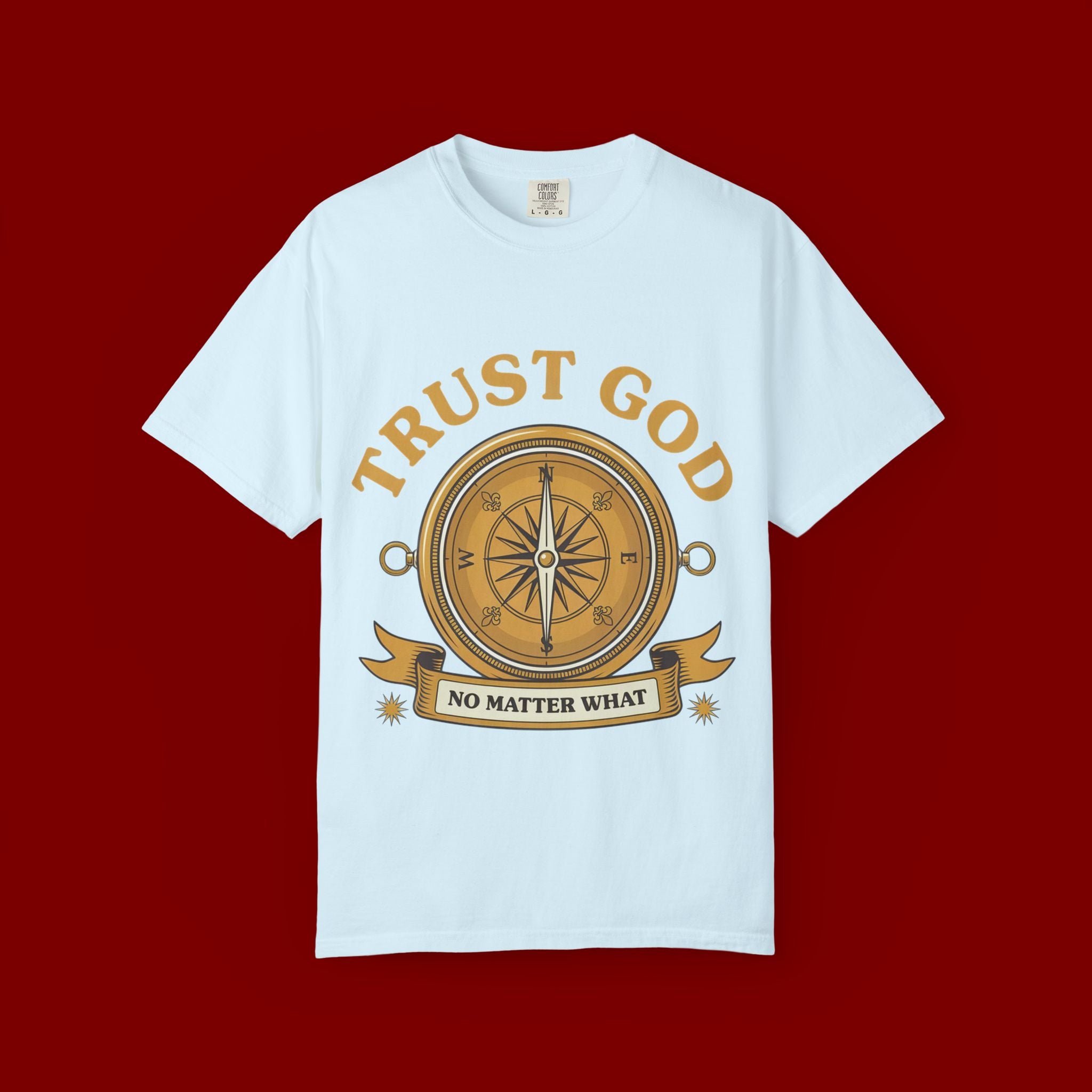 Trust God Compass T-Shirt — "Trust God No Matter What" Christian Faith Tee