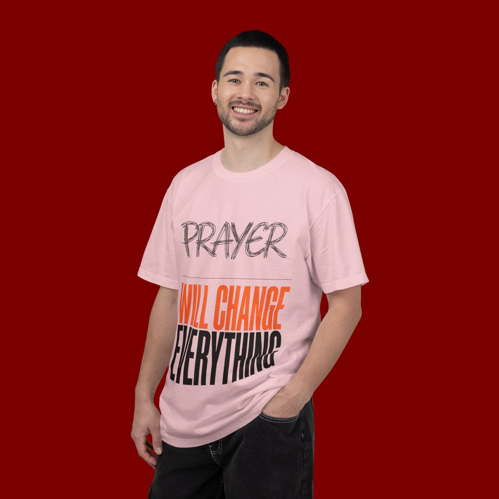 Prayer Will Change Everything T-Shirt — Inspirational Faith Tee