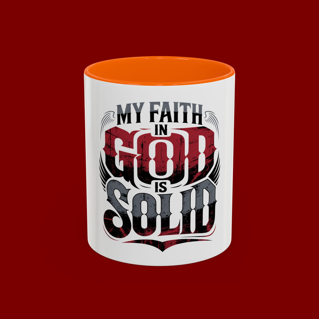 Faith Mug - "My Faith in God is Solid" Christian Coffee Cup (11/15oz)