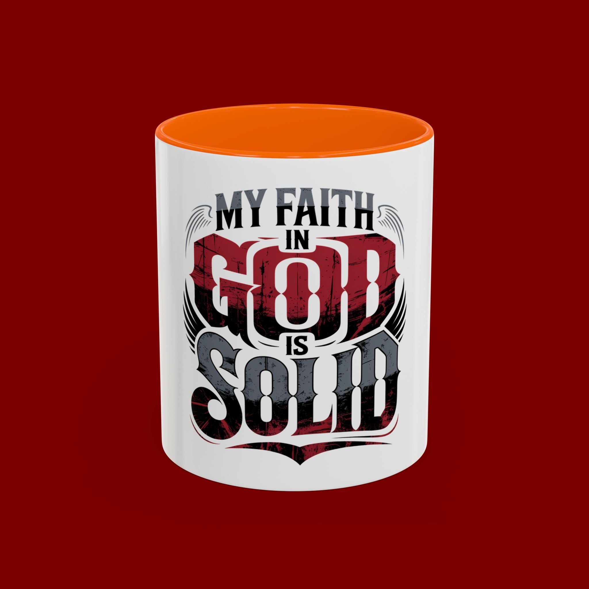 Faith Mug - "My Faith in God is Solid" Christian Coffee Cup (11/15oz)