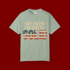 Faith in God Is Solid T-Shirt — American Flag Patriotic Christian Tee
