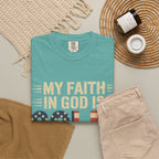 Faith in God Is Solid T-Shirt — American Flag Patriotic Christian Tee