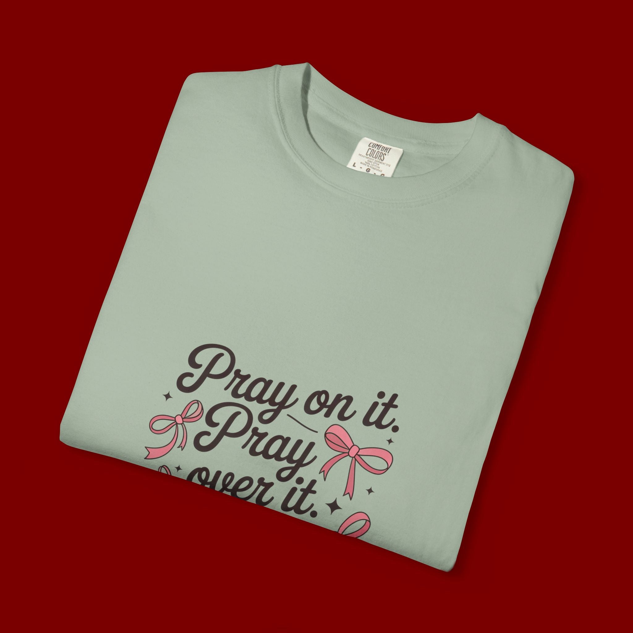 Pray On It Pray Over It Pray Through It T‑Shirt
