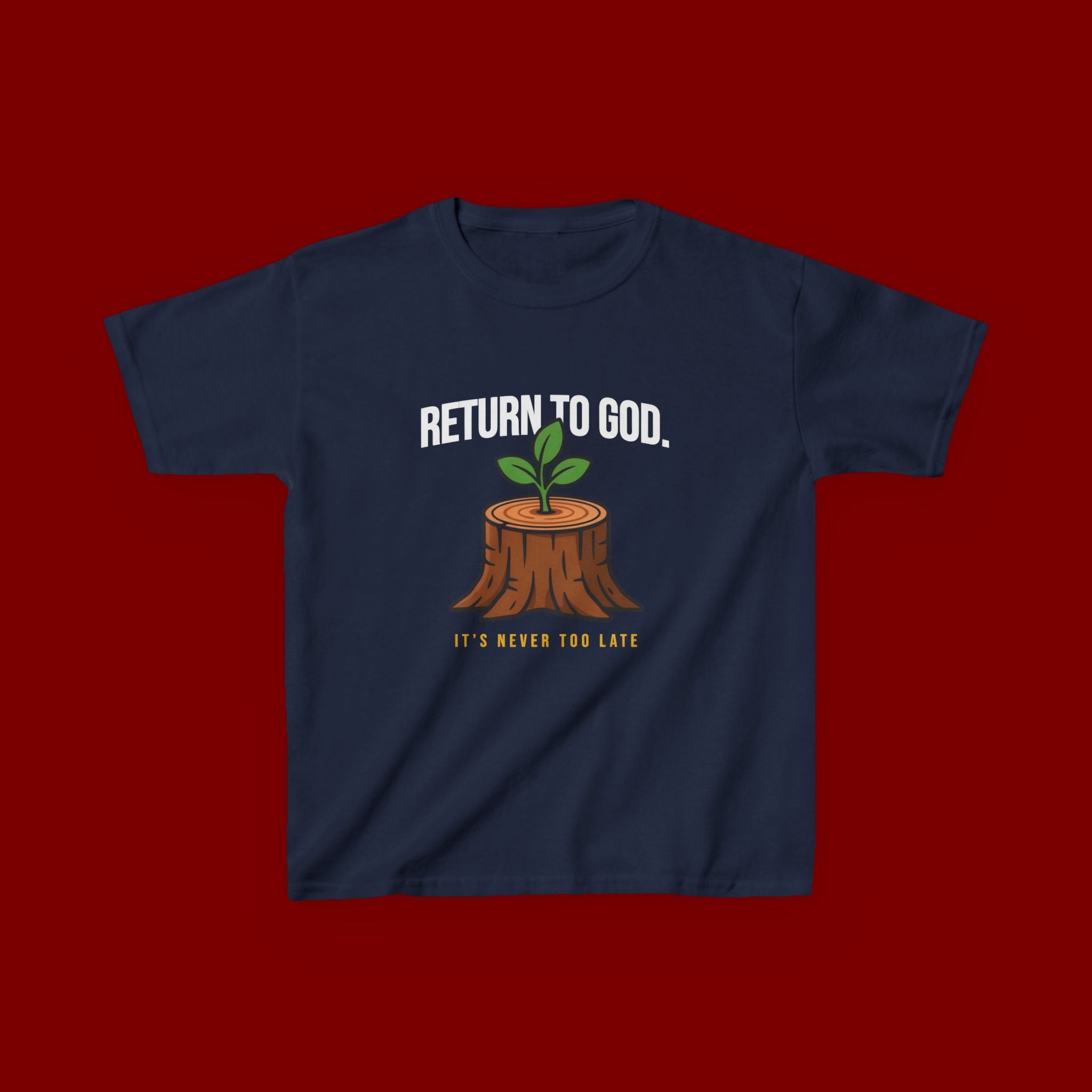 Return to God Kids T-Shirt – Tree Stump with Sprout, “It’s Never Too Late” Inspirational Youth Tee