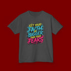 Kids Tee — "Let Your Faith Be Bigger Than Your Fears" Inspirational Graphic