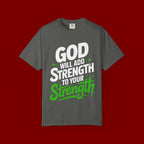 Inspirational T-Shirt — "God Will Add Strength to Your Strength" Christian Faith Tee