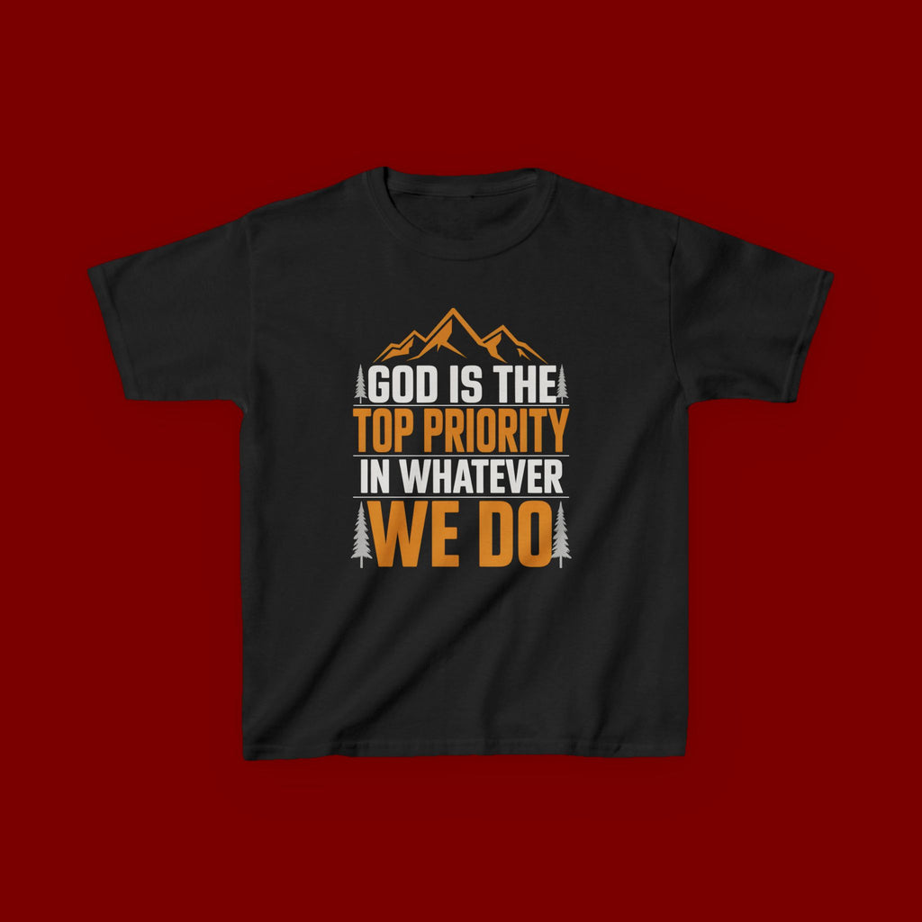 Kids Tee - "God Is the Top Priority in Whatever We Do" Faith Mountain Graphic