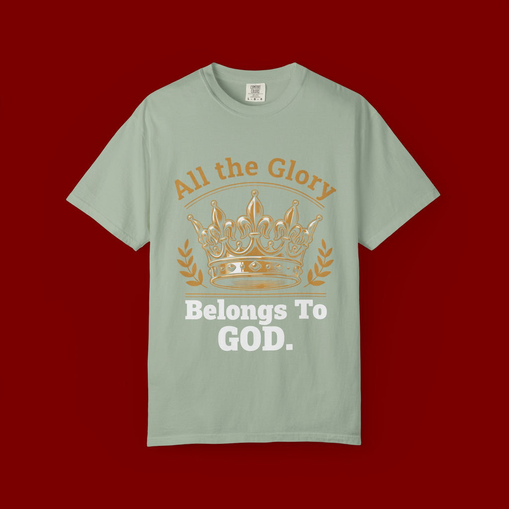 All the Glory Belongs to God T-Shirt