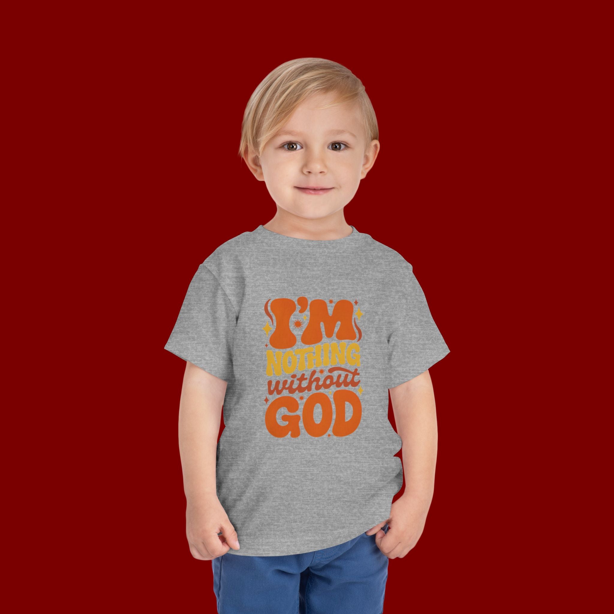 Toddler Tee - "I'm Nothing Without God" Retro Faith Graphic
