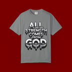All Strength Comes From God T-Shirt — Christian Faith Graphic Tee