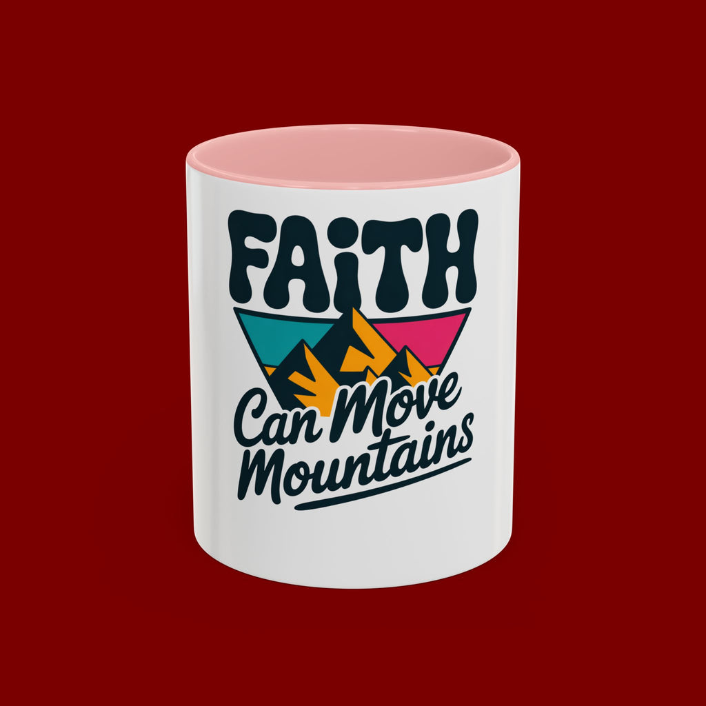 Faith Can Move Mountains Coffee Mug