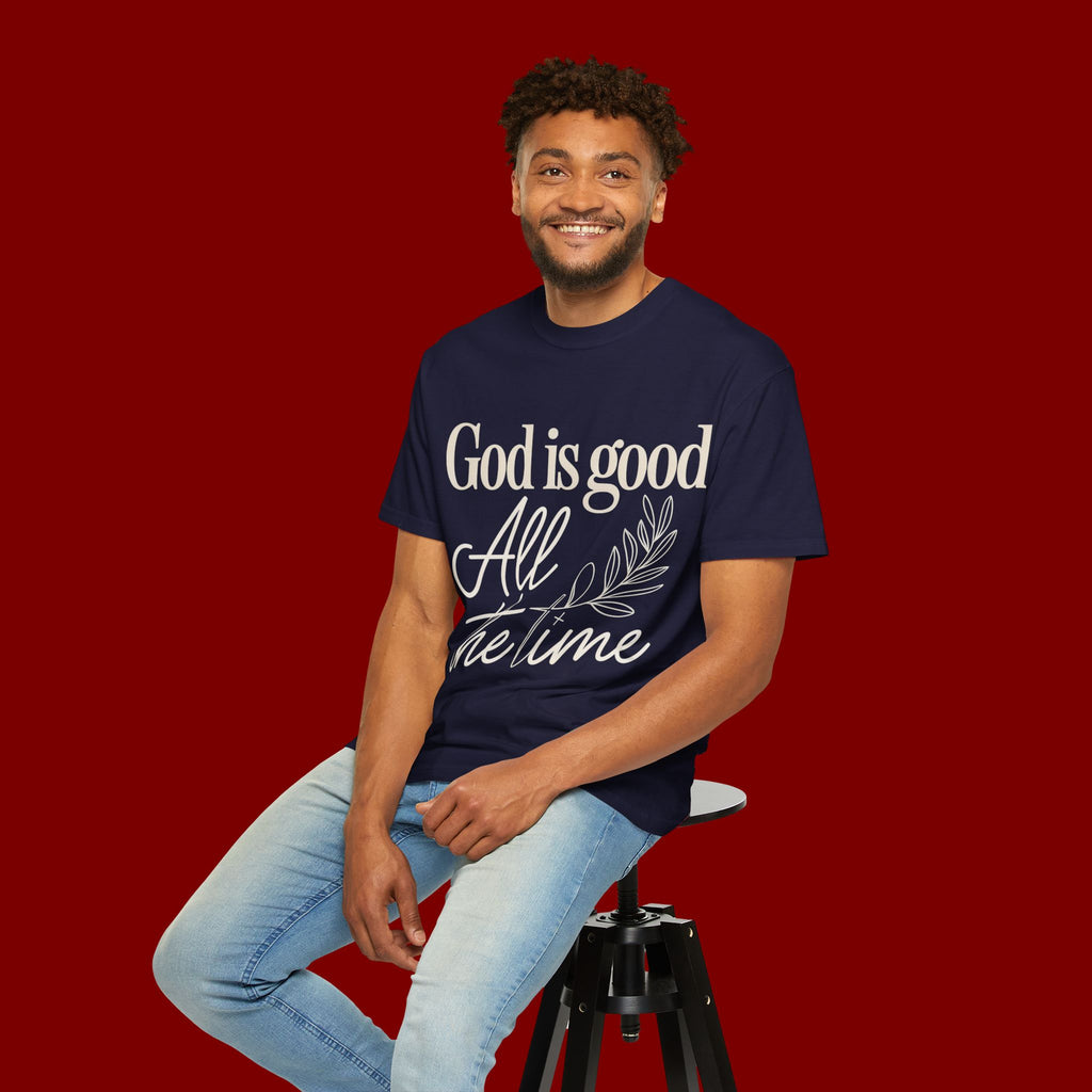 God Is Good All The Time T-Shirt