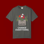Prayer Will Change Everything T-Shirt