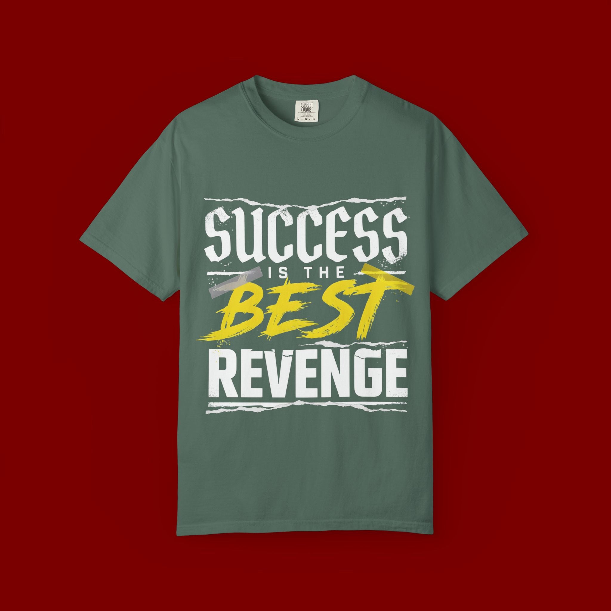 Success Is the Best Revenge T-Shirt — Motivational Graphic Tee