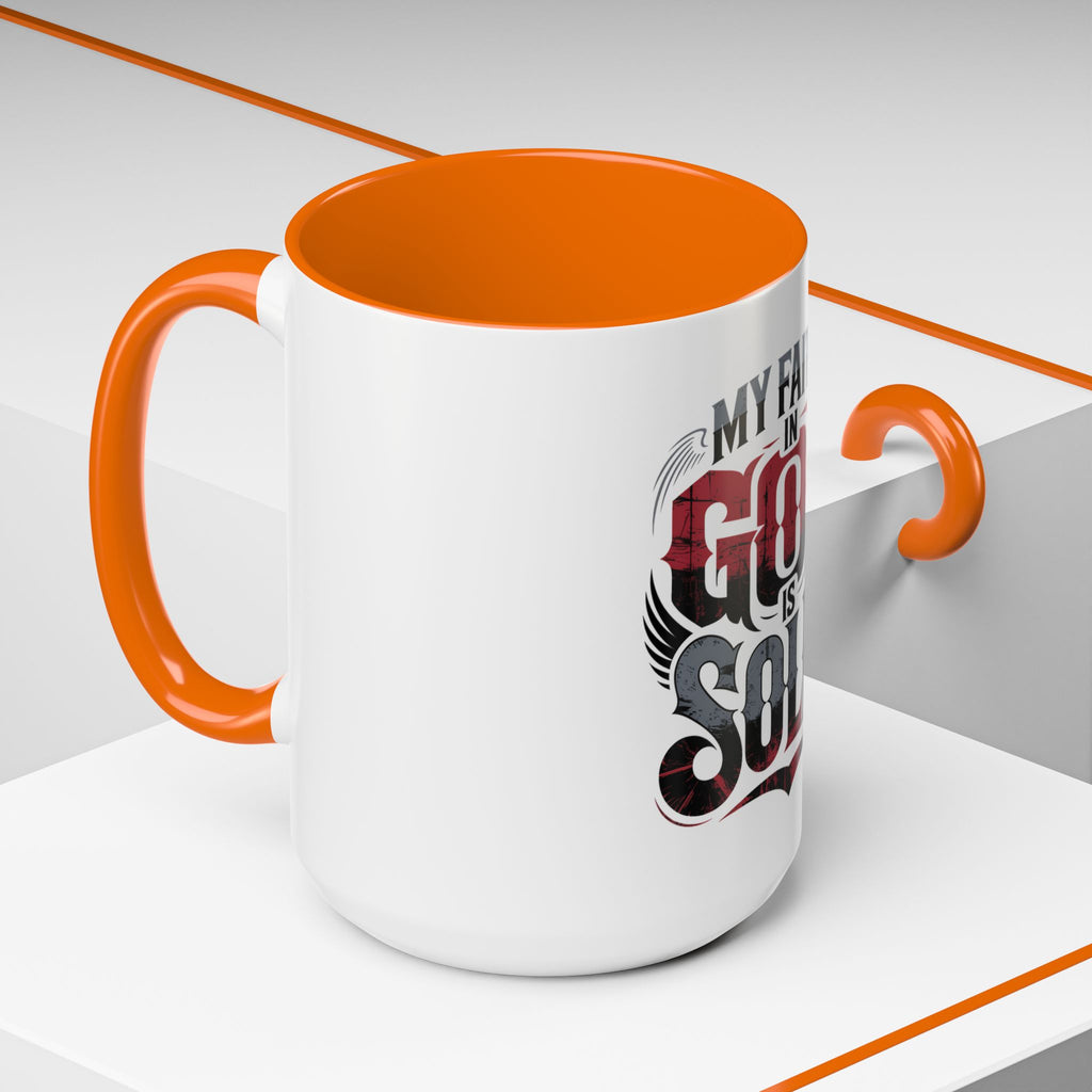 Faith Mug - "My Faith in God is Solid" Christian Coffee Cup (11/15oz)