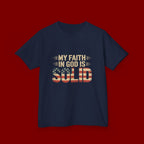 Kids Tee — "My Faith in God is Solid" Patriotic Christian T-Shirt