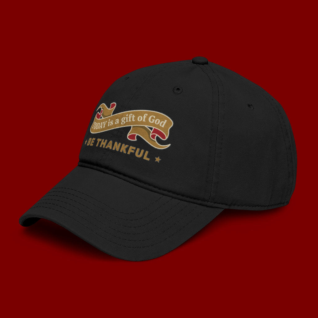 Be Thankful Baseball Cap — "Today is a Gift of God" Embroidered Hat
