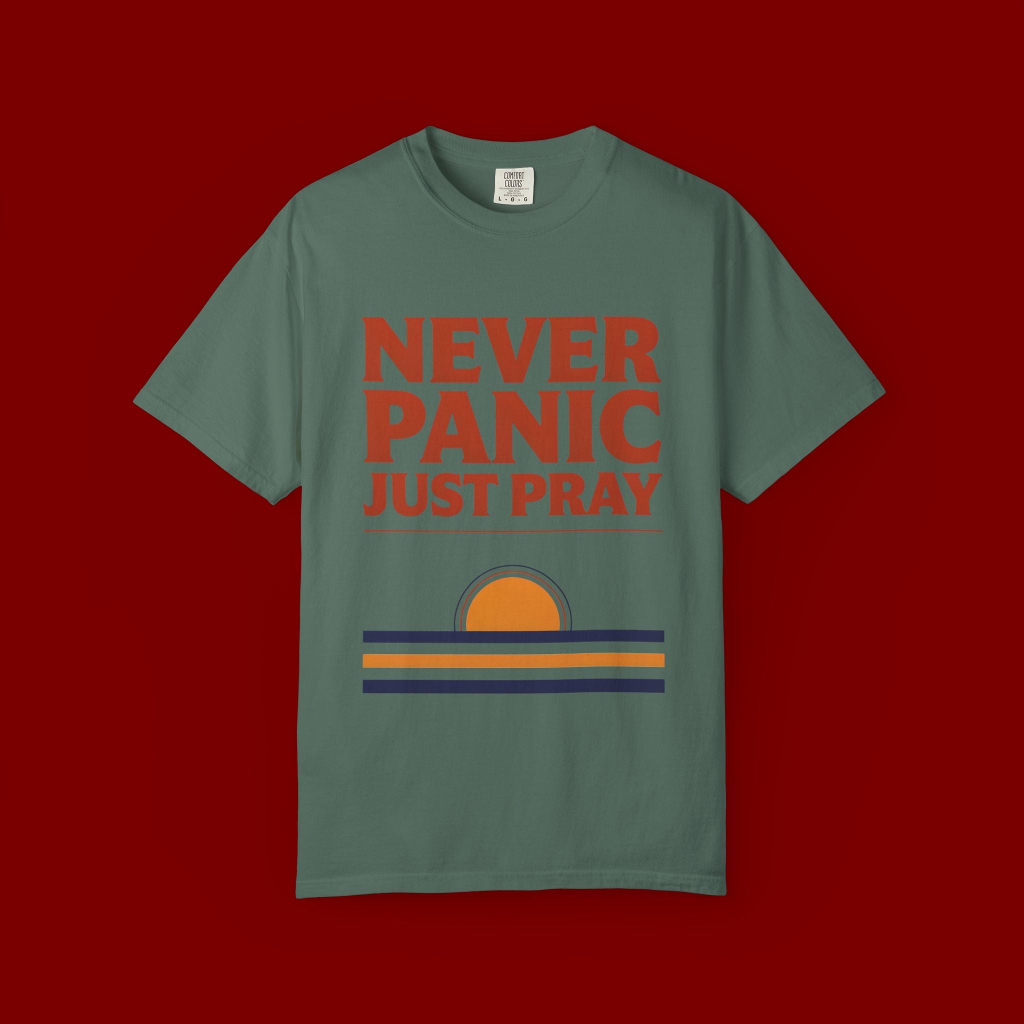 Never Panic Just Pray T‑Shirt — Retro Sunset Faith Tee