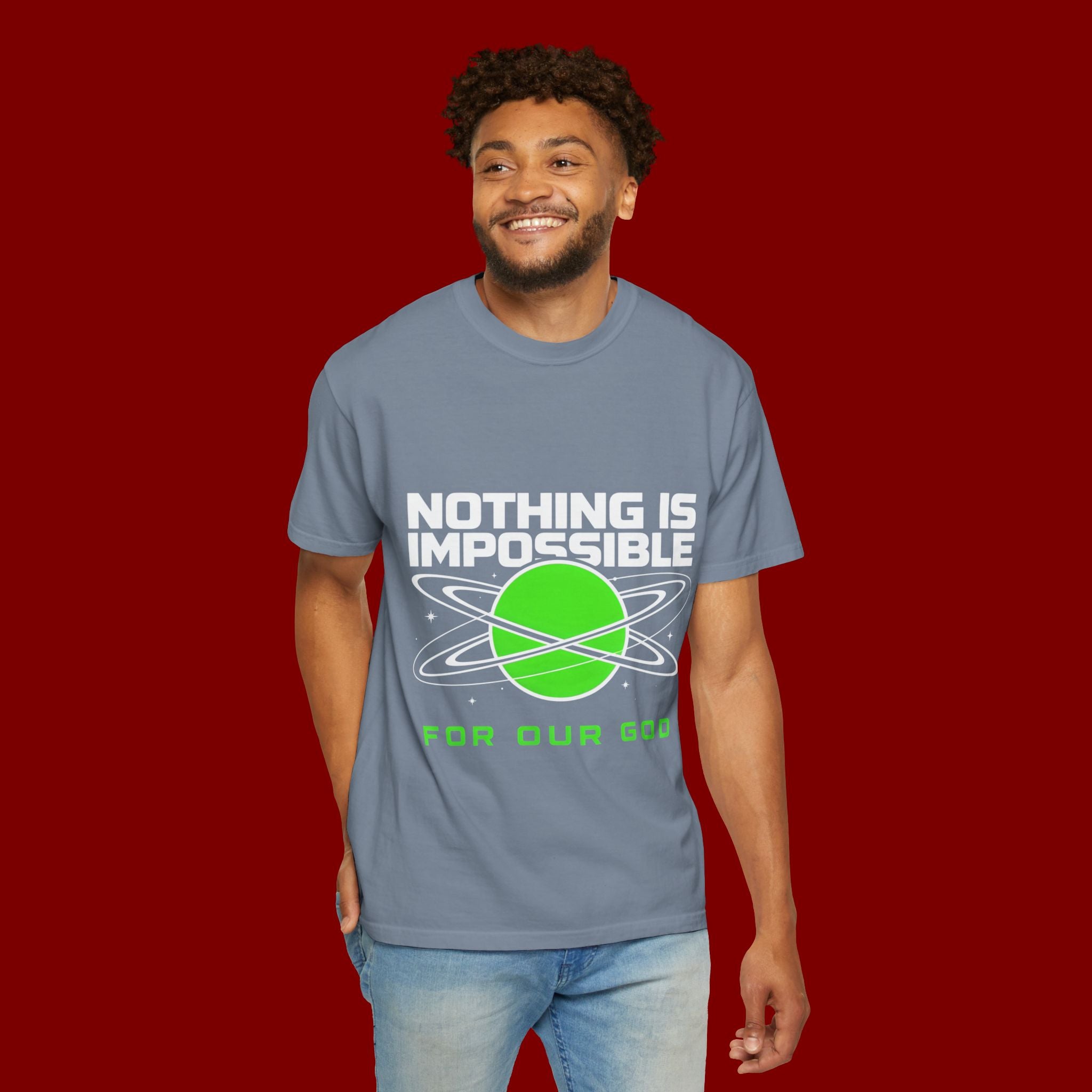 Nothing Is Impossible Christian T-Shirt — 'For Our God' Space Graphic