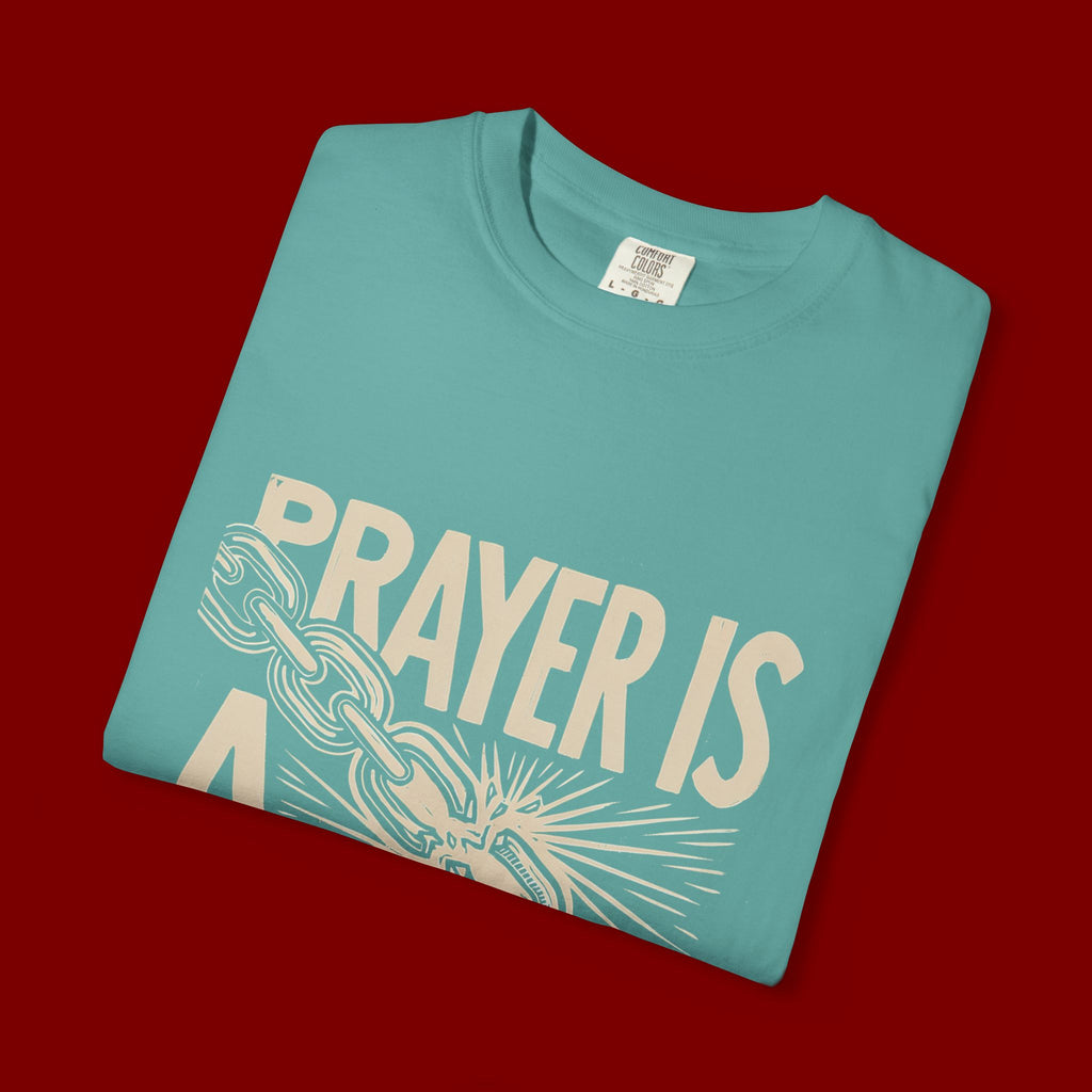 Prayer Is a Weapon T-Shirt — Faith Statement Graphic Tee