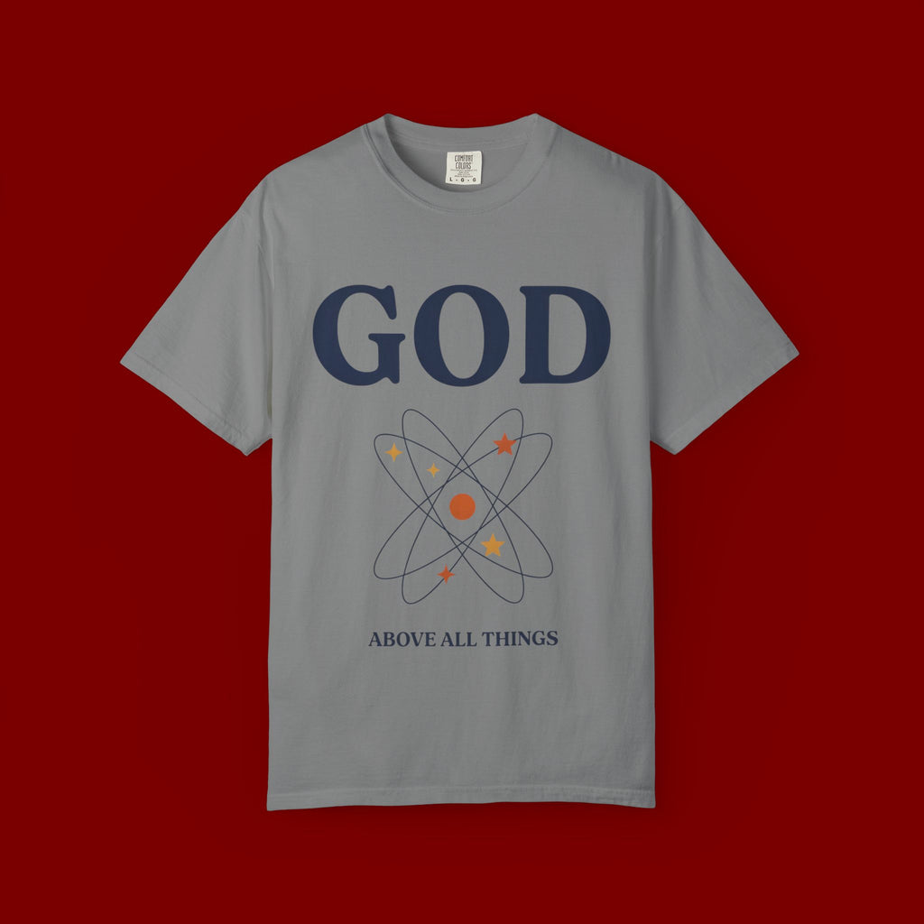 God Above All Things T-Shirt — Faith Graphic Tee with Cosmic Design