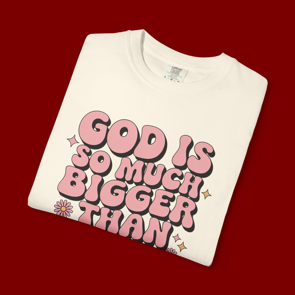 God Is So Much Bigger Tee — Retro Faith Graphic T-Shirt
