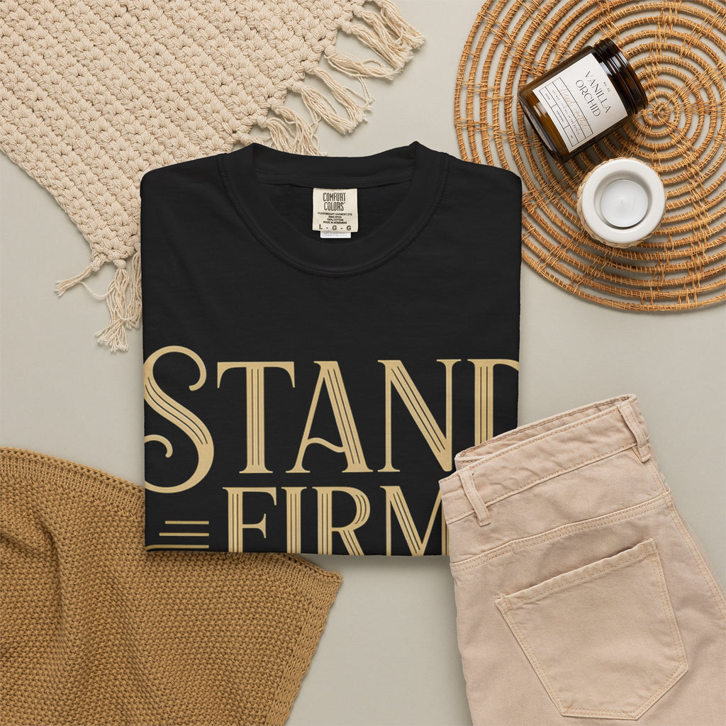 Stand Firm in the Faith T-Shirt