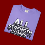 All Strength Comes From God T-Shirt — Christian Faith Graphic Tee