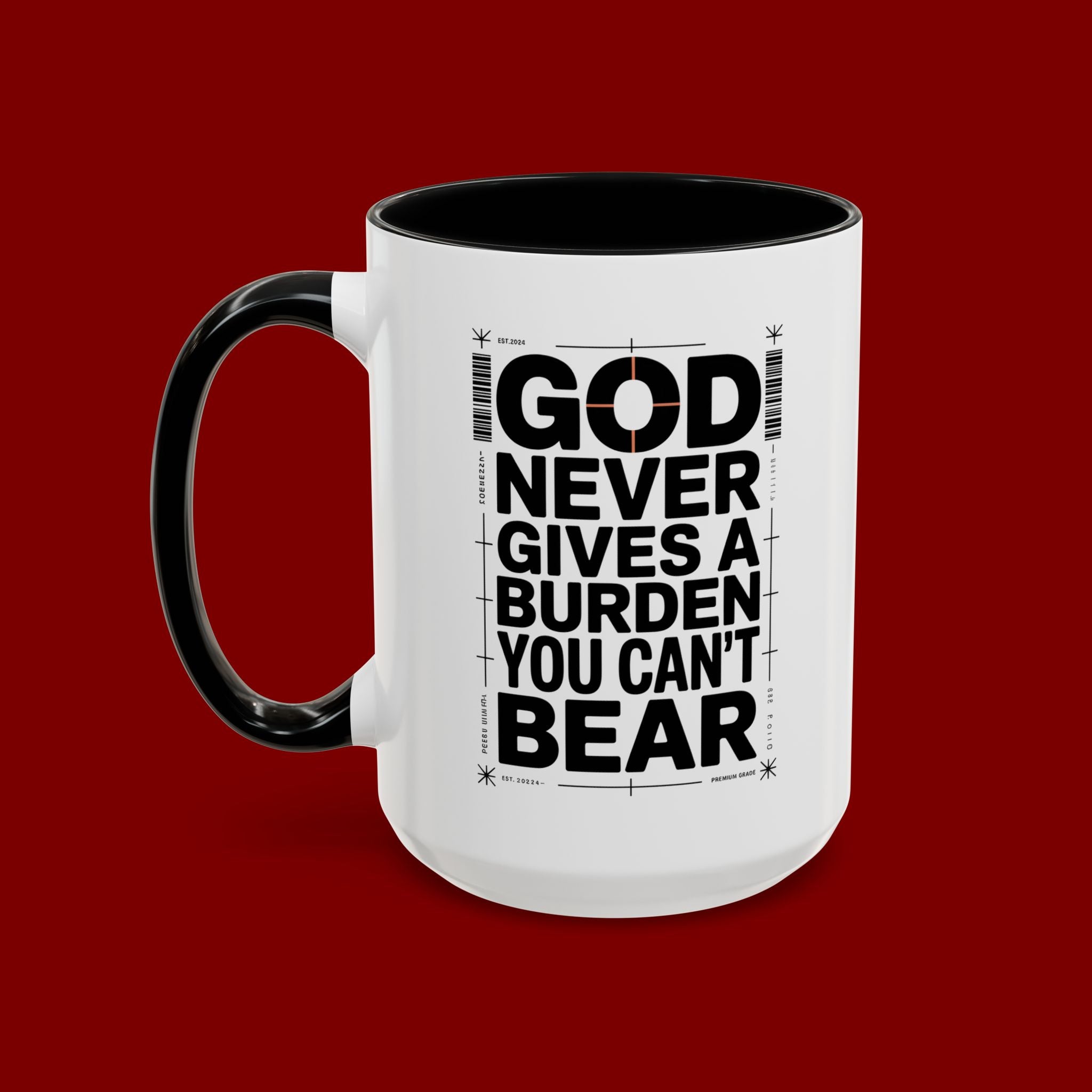 Inspirational Accent Mug – “God Never Gives a Burden You Can’t Bear”